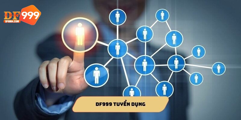 Vị trí DF999 tuyển dụng chăm sóc khách hàng